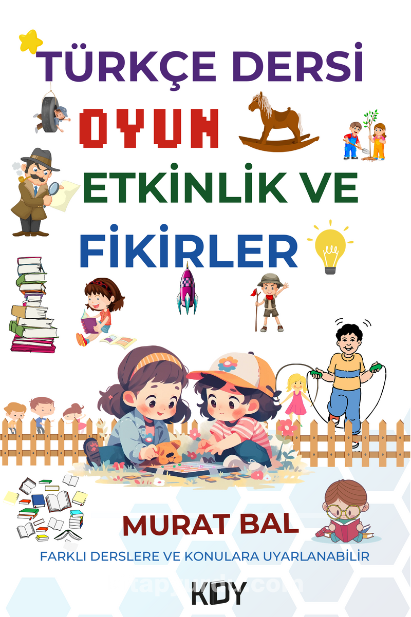 Türkçe Dersi Oyun Etkinlik ve Fikirler