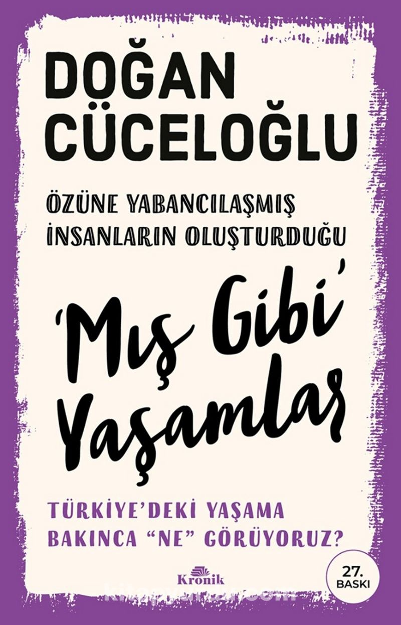 Mış Gibi’ Yaşamlar