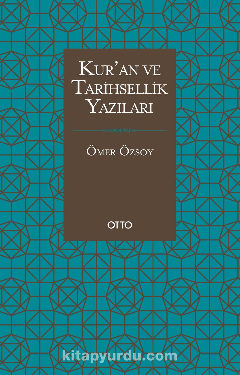 Kur’an ve Tarihsellik Yazıları