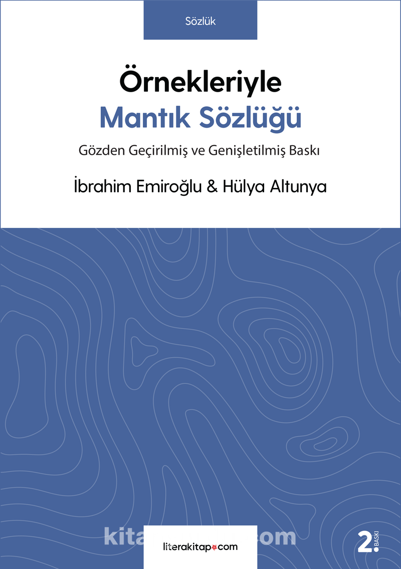 Örnekleriyle Mantık Sözlüğü