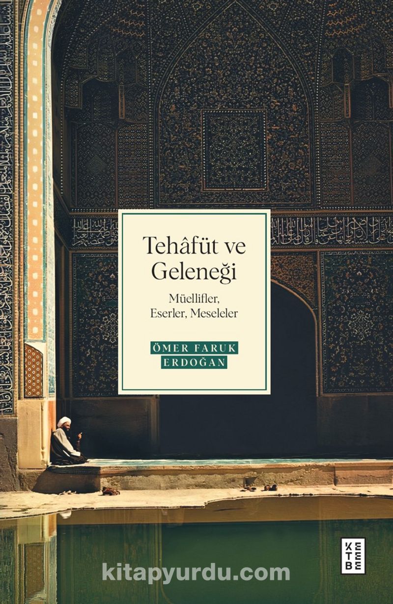 Tehafüt ve Geleneği