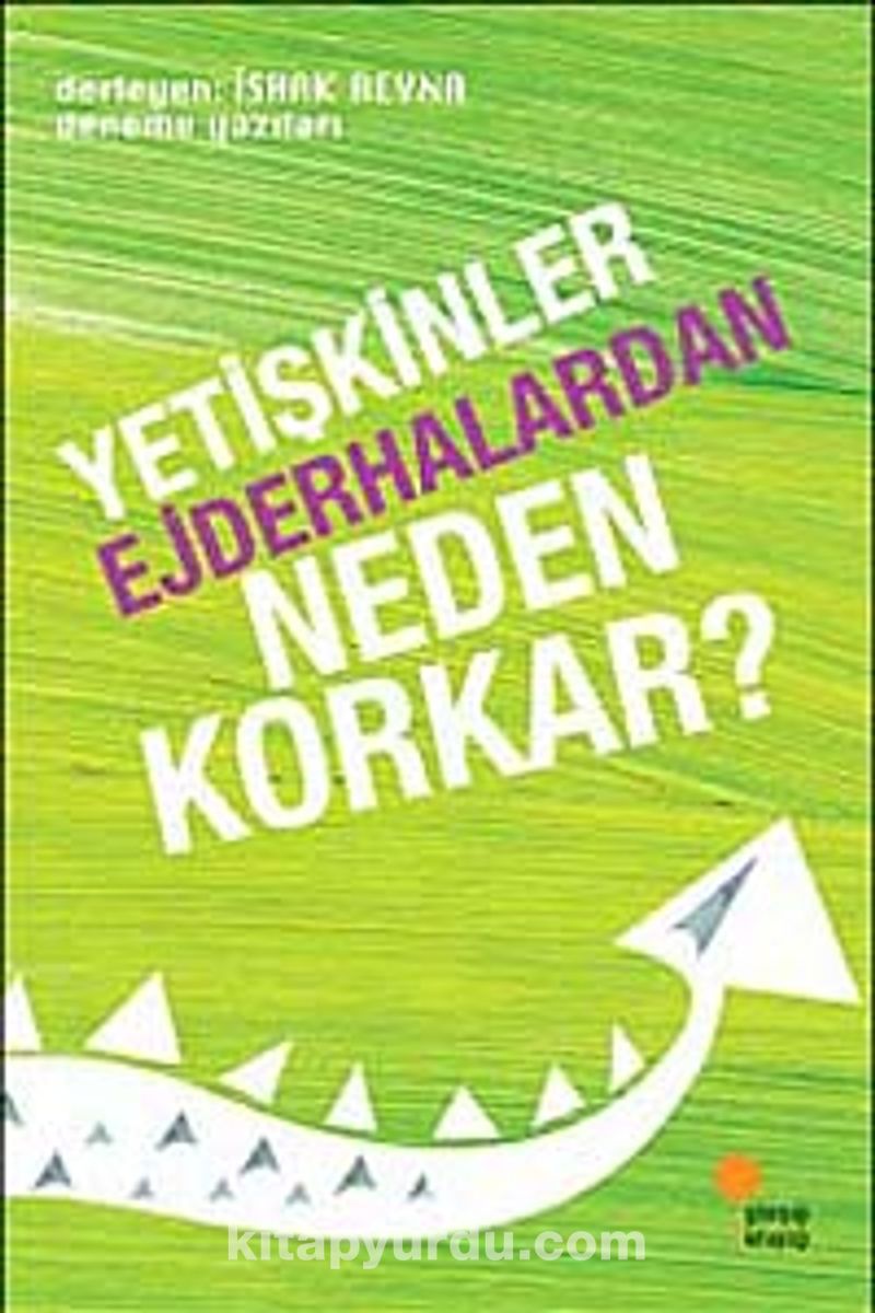 Yetişkinler Ejderhalardan Neden Korkar?