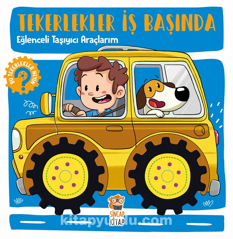 Tekerlekler İş Başında - Eğlenceli Taşıyıcı Araçlarım