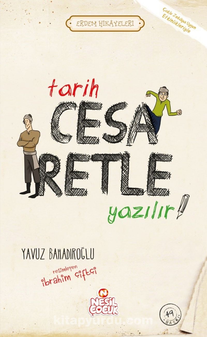Tarih Cesaretle Yazılır / Erdem Hikayeleri