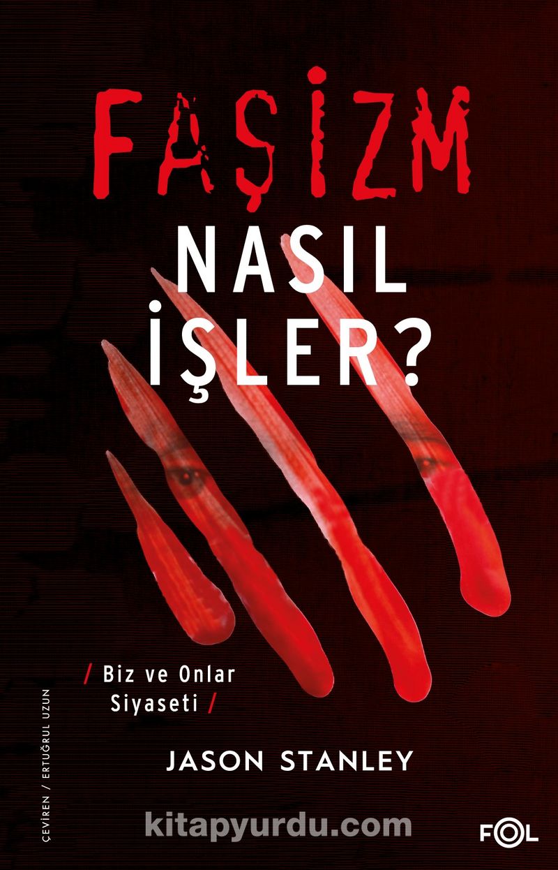 Faşizm Nasıl İşler? –Biz ve Onlar Siyaseti–