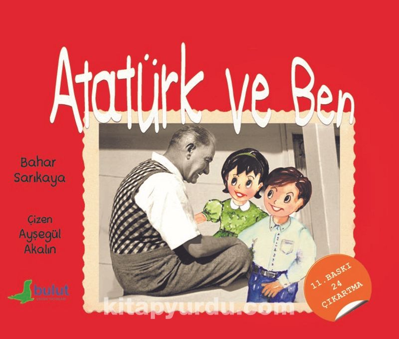 Atatürk ve Ben