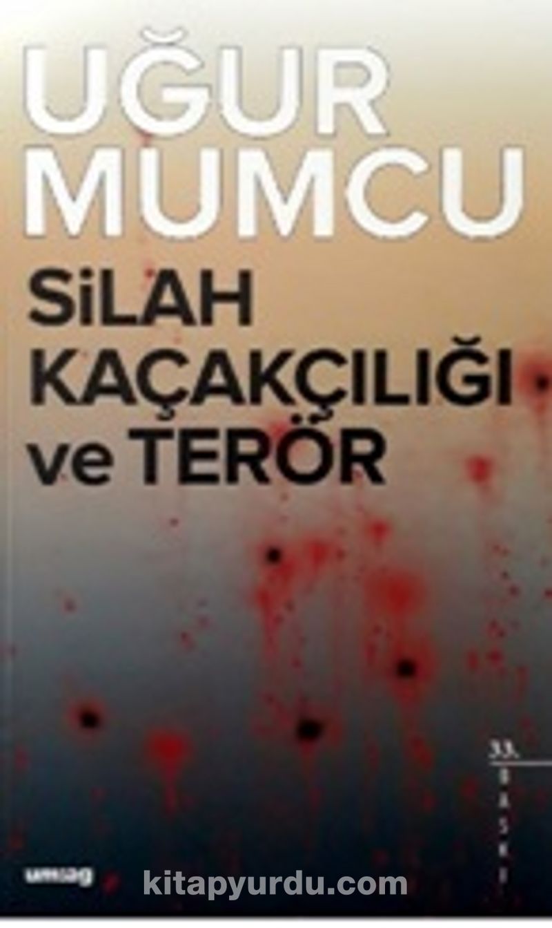 Silah Kaçakçılığı ve Terör