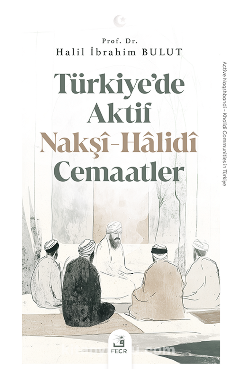 Türkiye’de Aktif Nakşî-Halidî Cemaatler