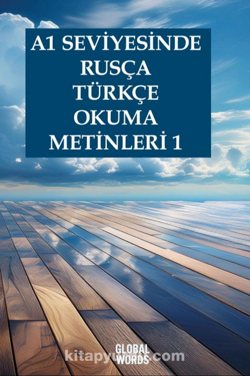 A1 Seviyesinde Rusça-Türkçe Okuma Metinleri 1
