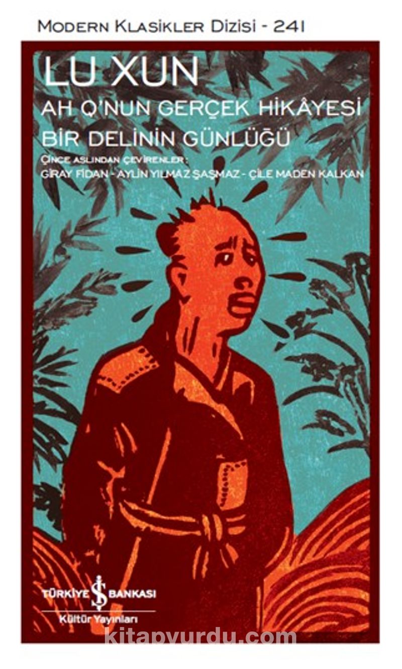 Ah Q’nun Gerçek Hikayesi (Karton Kapak)