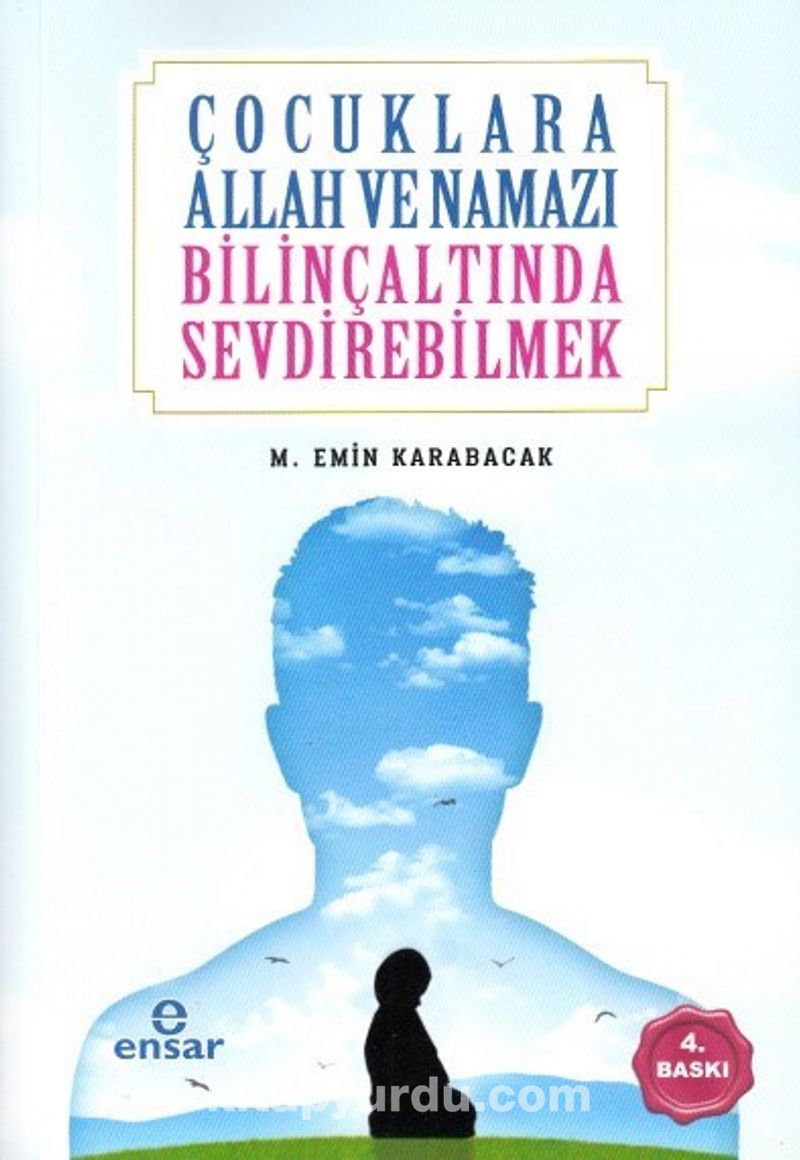 Çocuklara Allah ve Namazı Bilinçaltında Sevdirebilmek