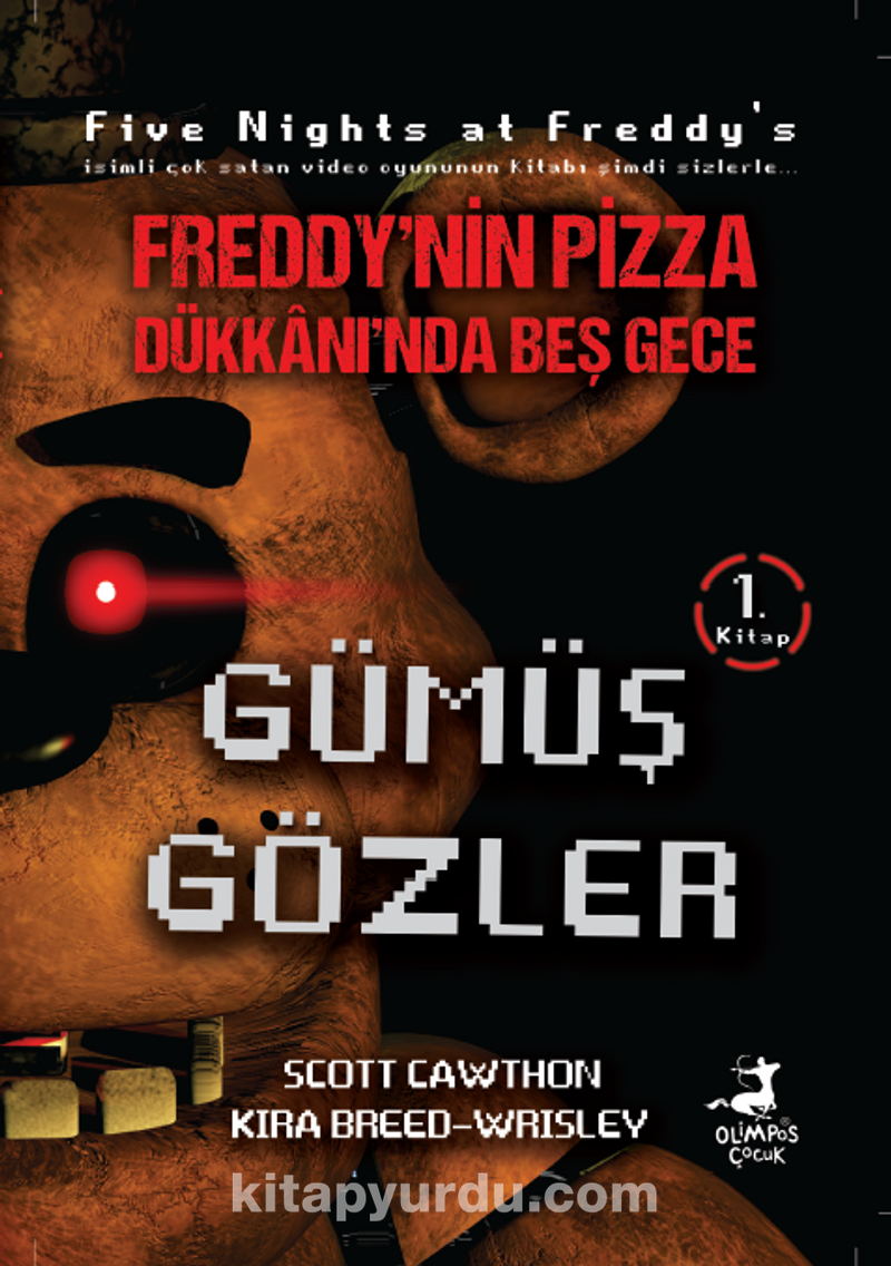Freddy’nin Pizza Dükkanı’nda Beş Gece Gümüş Gözler (1. Kitap)