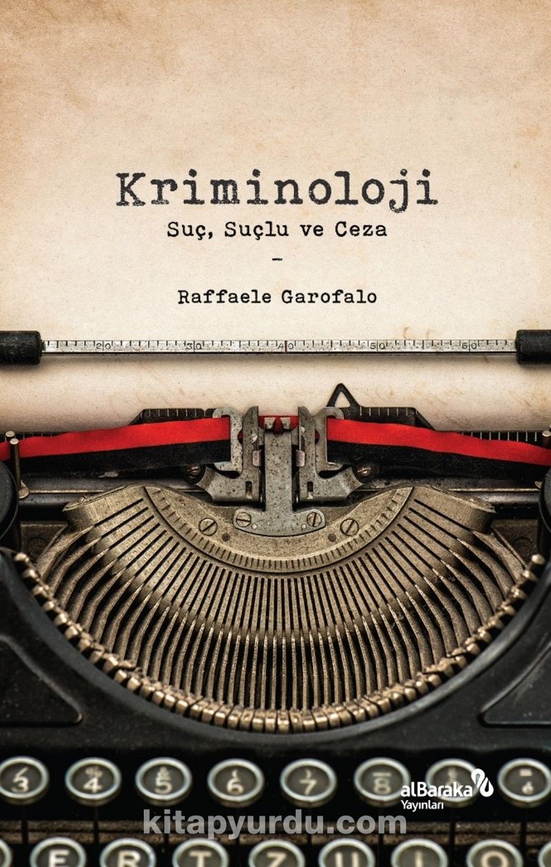 Kriminoloji: Suç, Suçlu ve Ceza