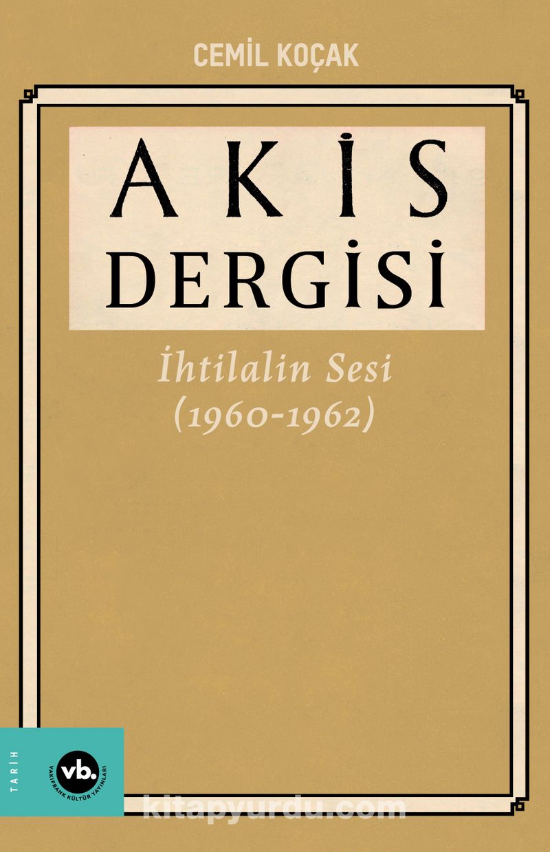 Akis Dergisi İhtilalin Sesi (1960-1962) 4. Cilt