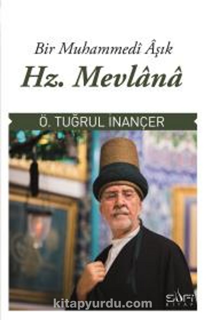 Bir Muhammedi Aşık: Hz. Mevlana