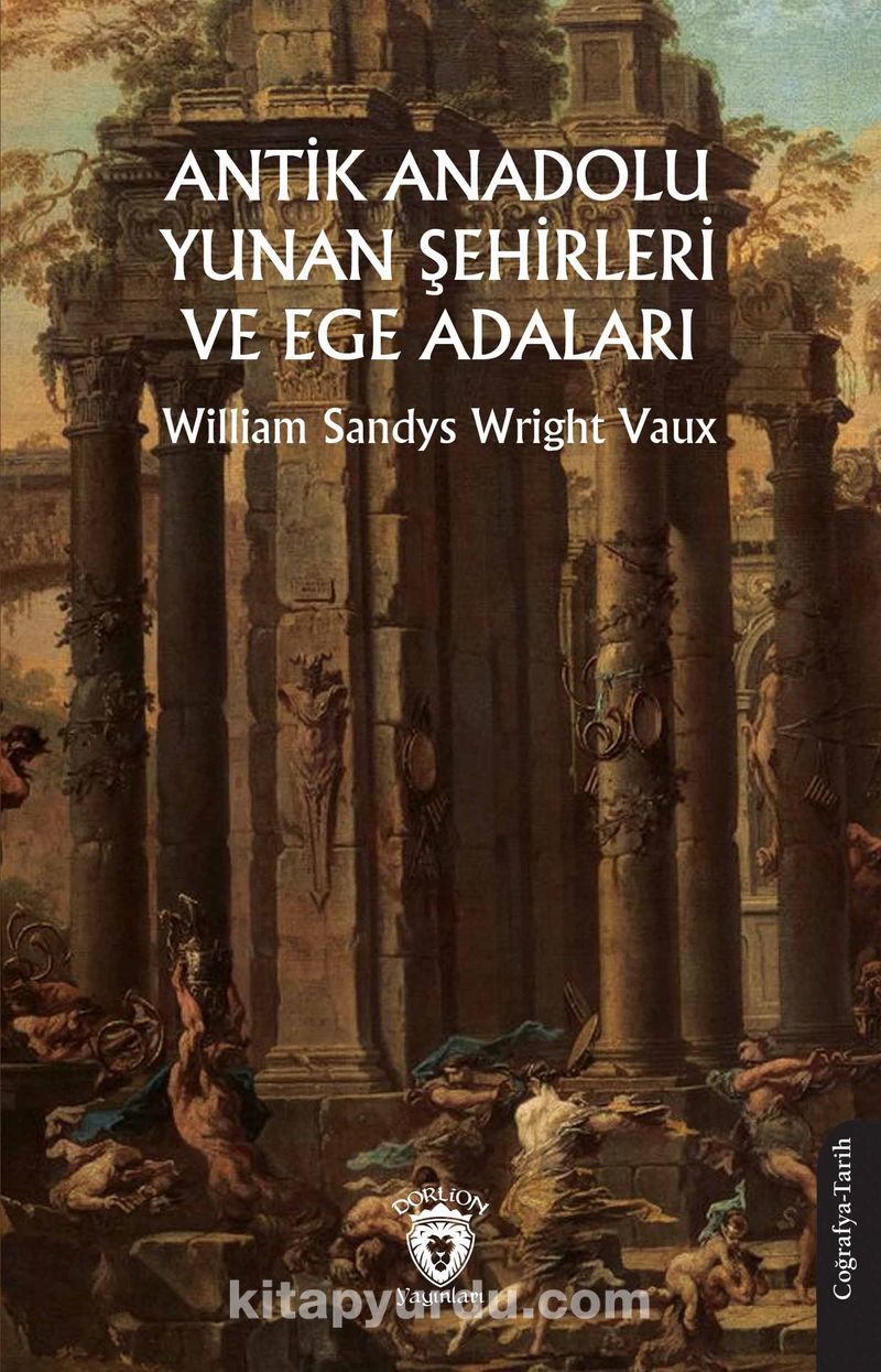 Antik Anadolu - Yunan Şehirleri ve Ege Adaları