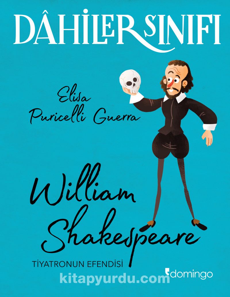 Dahiler Sınıfı:  William Shakespeare Tiyatronun Efendisi