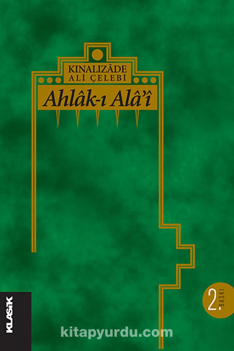 Ahlak-ı Alai / Kınalızade Ali Çelebi (Karton Kapak)