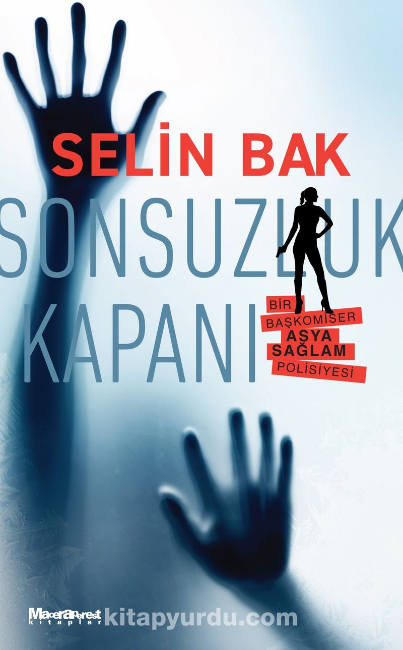 Sonsuzluk Kapanı / Bir Başkomiser Asya Sağlam Polisiyesi