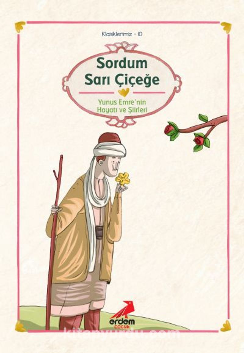 Sordum Sarı Çiçeğe/Yunus Emre/Klasiklerimiz