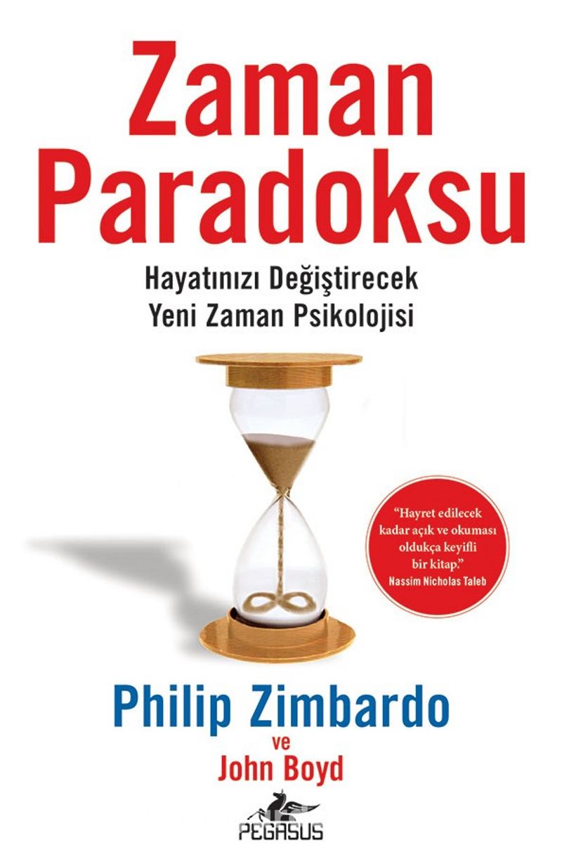 Zaman Paradoksu: Hayatınızı Değiştirecek Yeni Zaman Psikolojisi