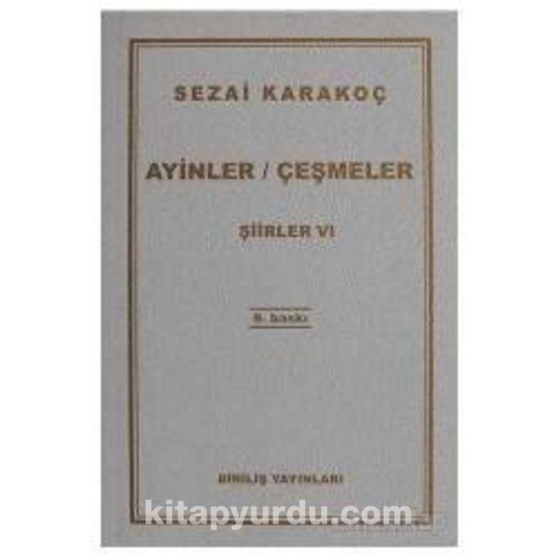 Şiirler -VI (Ayinler/Çeşmeler)