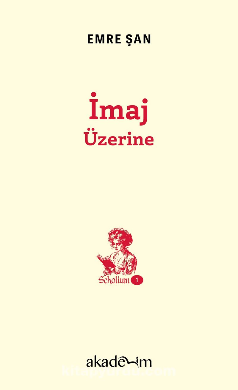 İmaj Üzerine / Scholium Dizisi 1