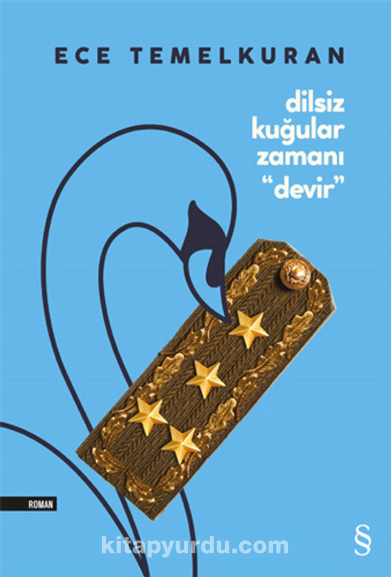 Dilsiz Kuğular Zamanı “Devir”