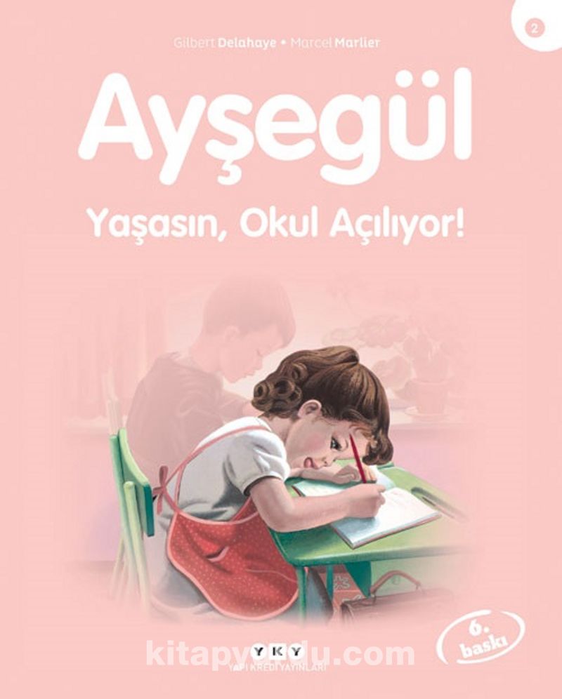 Ayşegül / Yaşasın Okul Açılıyor