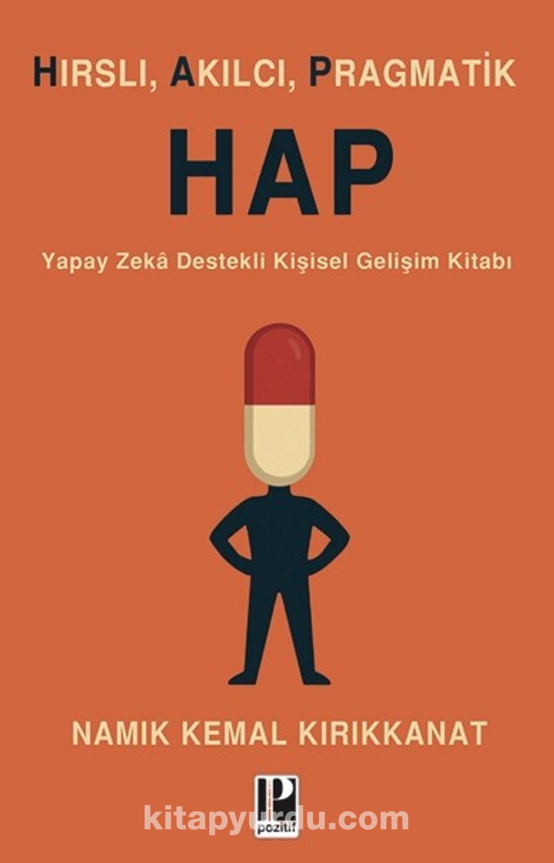 Hap (Hırslı, Akılcı, Pragmatik)