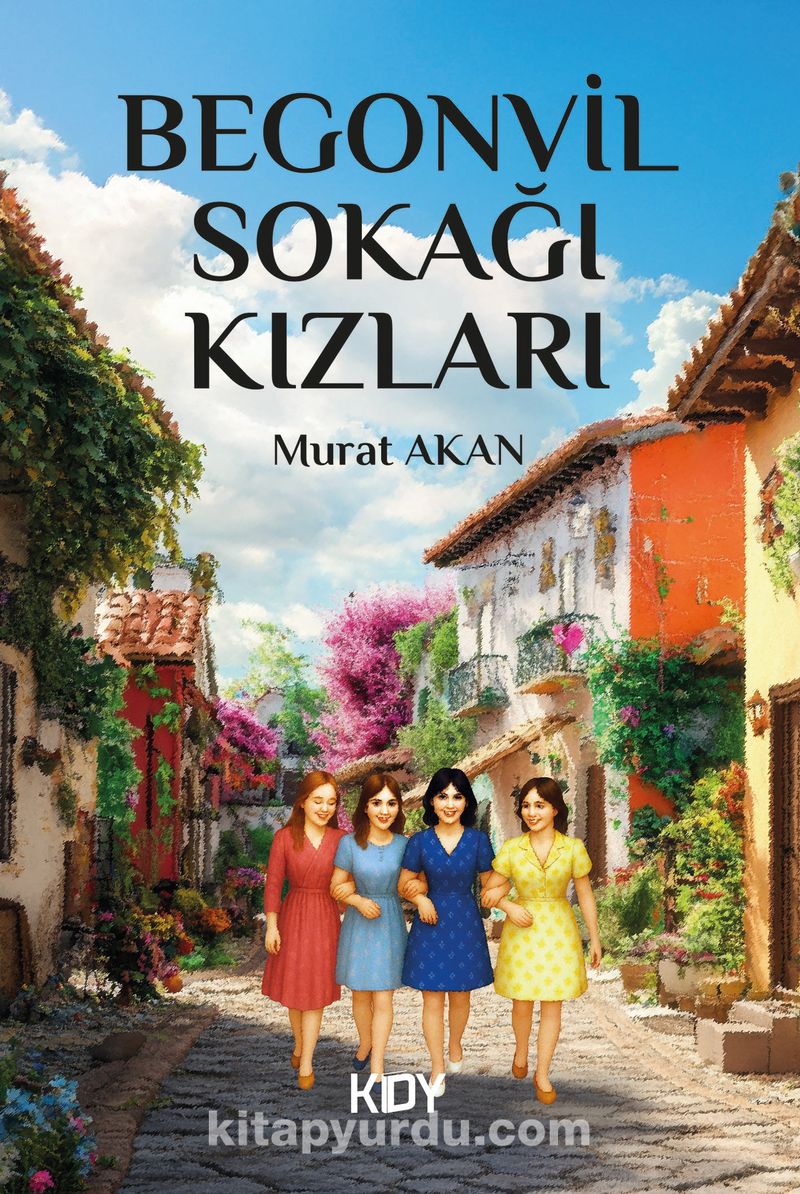 Begonvil Sokağı Kızları!