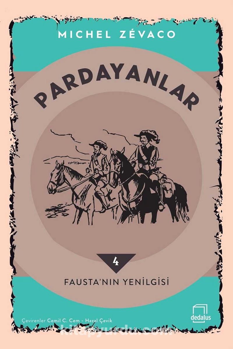 Pardayanlar 4 / Fausta’nın Yenilgisi
