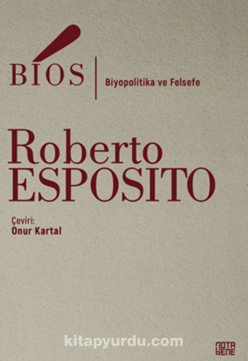 Bios / Biyopolitika ve Felsefe