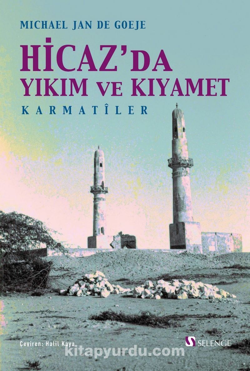 Hicaz’da Yıkım ve Kıyamet: Karmatîler