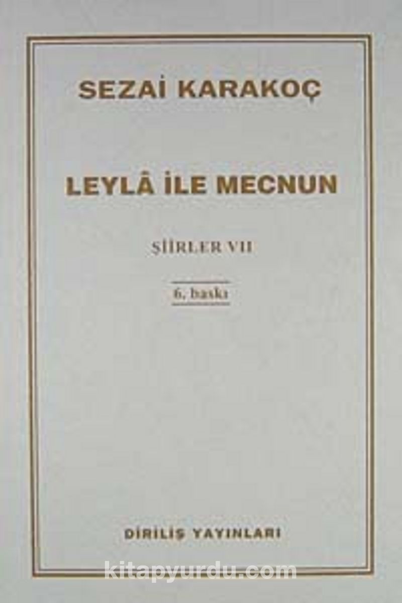 Şiirler - VII (Leyla ile Mecnun)