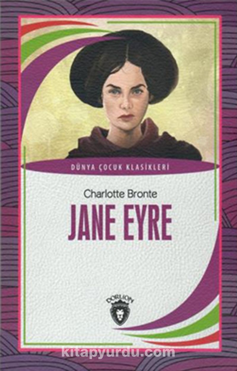 Jane Eyre Dünya Çocuk Klasikleri (7 - 12 Yaş)