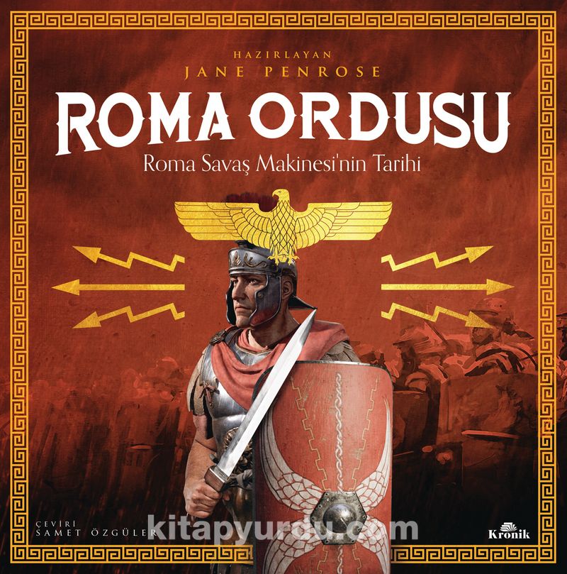 Roma Ordusu / Roma Savaş Makinesi’nin Tarihi (Ciltli)