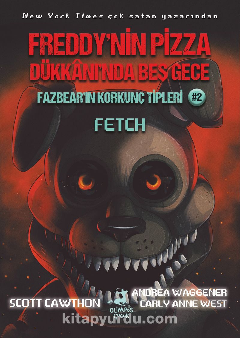 Freddy’nin Pizza Dükkanı’nda Beş Gece : Fazbear’ın Korkunç Tipleri 2: Fetch