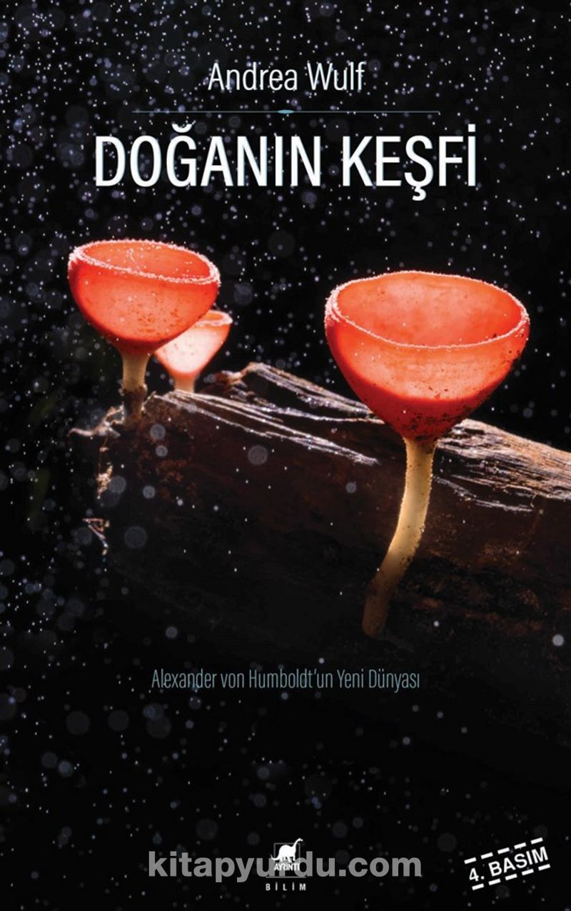 Doğanın Keşfi Alexander Von Humboldt'un Yeni Dünyası