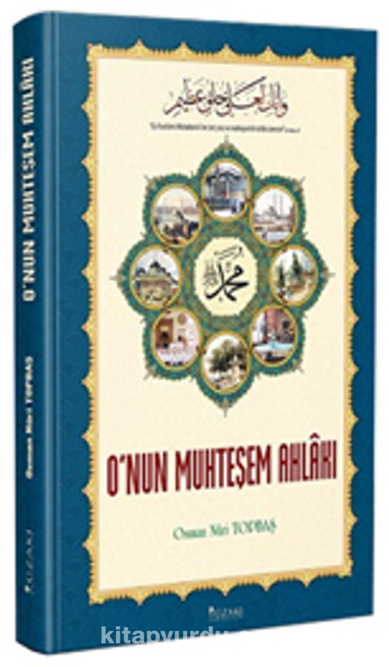 O'nun Muhteşem Ahlakı