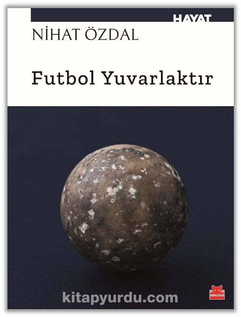 Futbol Yuvarlaktır