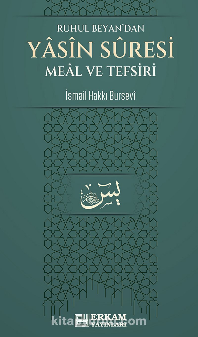 Ruhul Beyan’dan Yasin Suresi Meal ve Tefsiri
