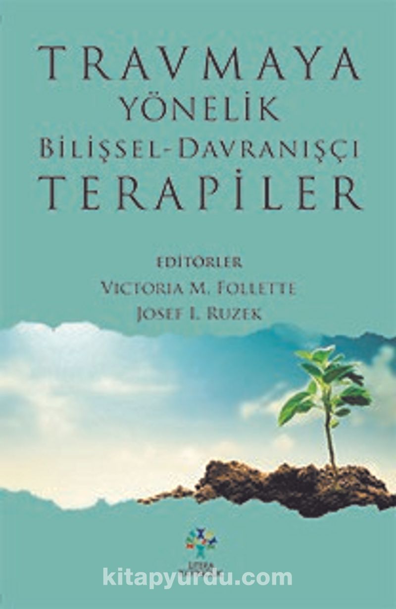 Travmaya Yönelik Bilişsel-Davranışçı Terapiler