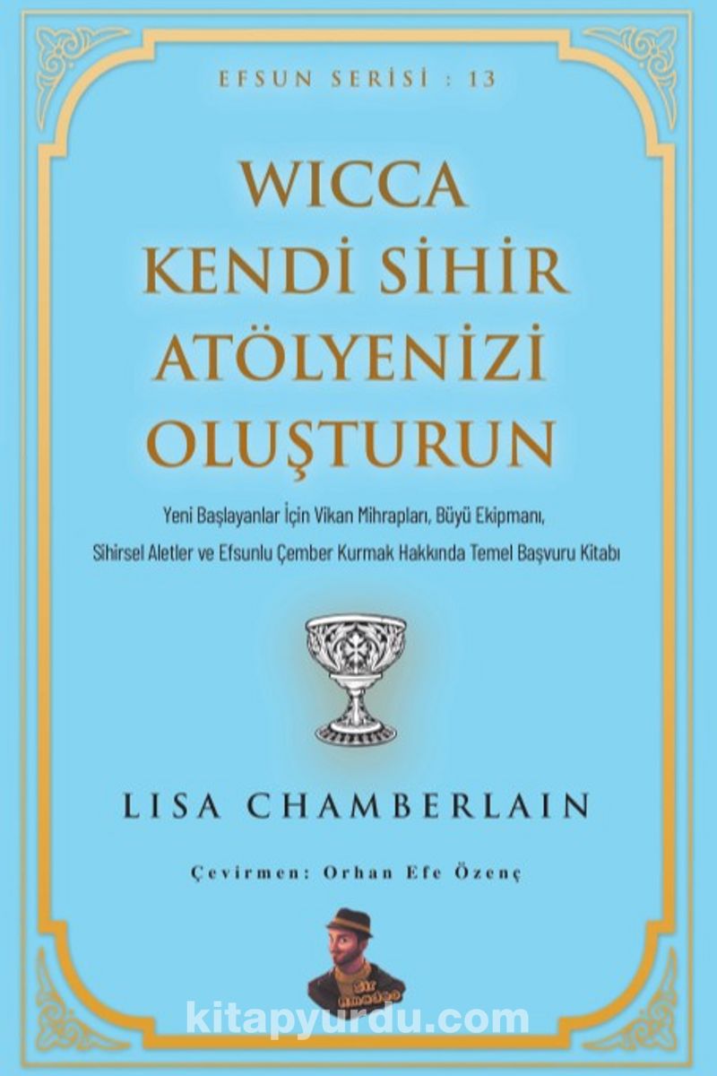 Wicca Kendi Sihir Atölyenizi Oluşturun