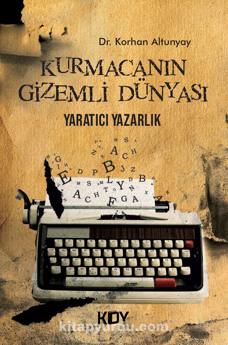 Kurmacanın Gizemli Dünyası - Yaratıcı Yazarlık