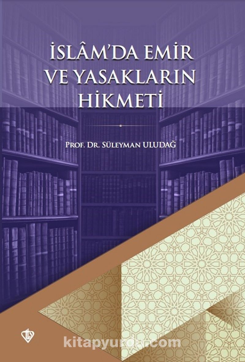İslam'da Emir ve Yasakların Hikmeti