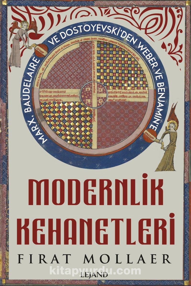 Modernlik Kehanetleri: Felsefe, Siyaset ve Estetik