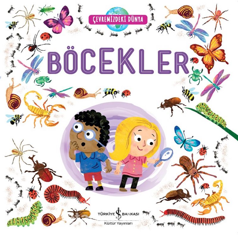 Çevremizdeki Dünya / Böcekler