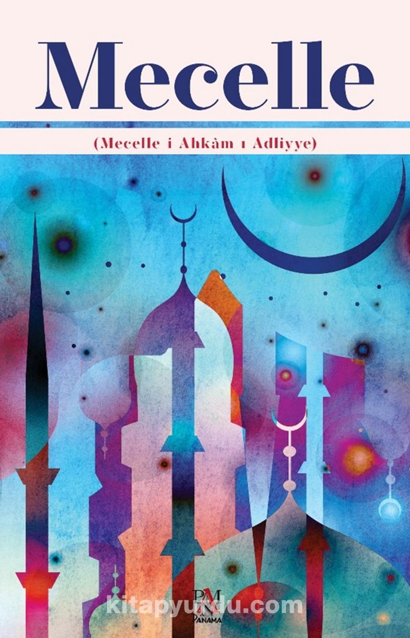 Mecelle (Mecelle-i Ahkam-ı Adliyye)