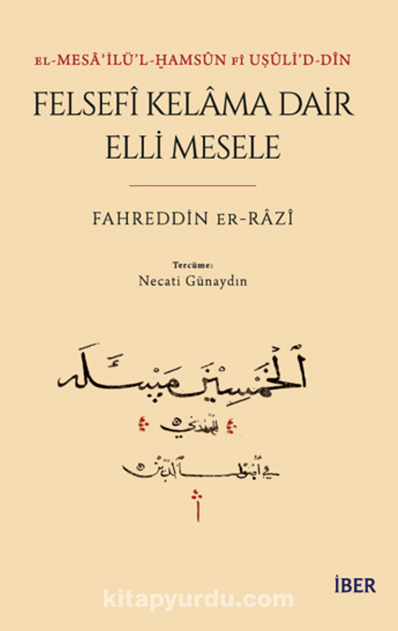 El-Mesaʾilü’l-Ḫamsûn Fî Uṣûli’d-Dîn Felsefî Kelama Dair Elli Mesele